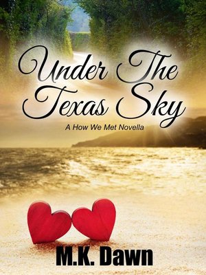 cover image of Under the Texas Sky (A How We Met Novella)